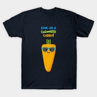 Cool as a Carrot not a Cucumber T-Shirt